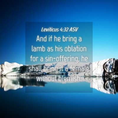 Picture 04 - Leviticus 4:32 ASV - And if he bring a lamb as his oblation for a - Bible Verse Picture