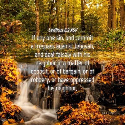 Picture 04 - Leviticus 6:2 ASV - If any one sin, and commit a trespass against - Bible Verse Picture