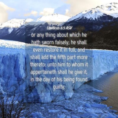 Picture 04 - Leviticus 6:5 ASV - or any thing about which he hath sworn falsely; - Bible Verse Picture