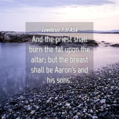 Picture 04 - Leviticus 7:31 ASV - And the priest shall burn the fat upon the altar; - Bible Verse Picture