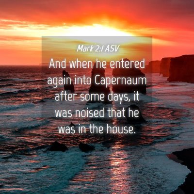 Picture 04 - Mark 2:1 ASV - And when he entered again into Capernaum after - Bible Verse Picture