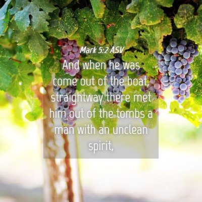 Picture 04 - Mark 5:2 ASV - And when he was come out of the boat, straightway - Bible Verse Picture