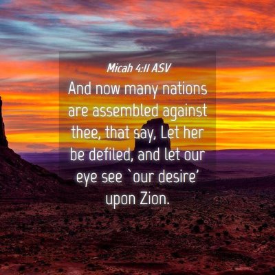 Picture 04 - Micah 4:11 ASV - And now many nations are assembled against thee, - Bible Verse Picture