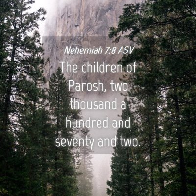 Picture 04 - Nehemiah 7:8 ASV - The children of Parosh, two thousand a hundred - Bible Verse Picture