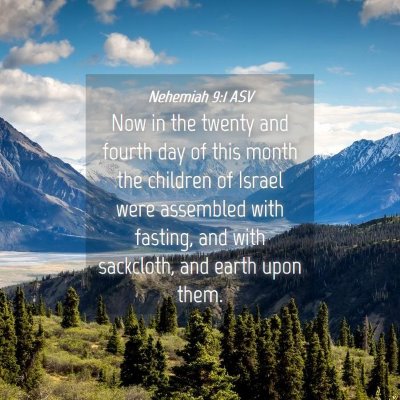 Picture 04 - Nehemiah 9:1 ASV - Now in the twenty and fourth day of this month - Bible Verse Picture