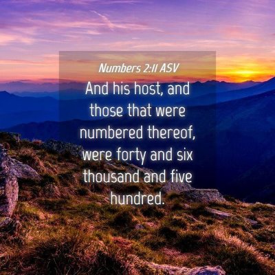 Picture 04 - Numbers 2:11 ASV - And his host, and those that were numbered - Bible Verse Picture