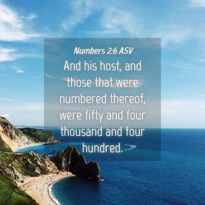 Picture 04 - Numbers 2:6 ASV - And his host, and those that were numbered - Bible Verse Picture