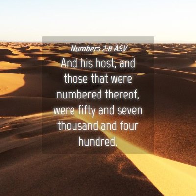 Picture 04 - Numbers 2:8 ASV - And his host, and those that were numbered - Bible Verse Picture