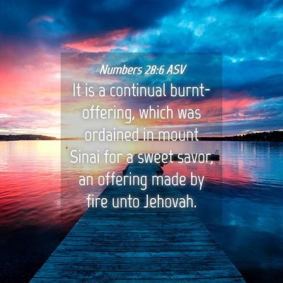 Picture 04 - Numbers 28:6 ASV - It is a continual burnt-offering, which was - Bible Verse Picture