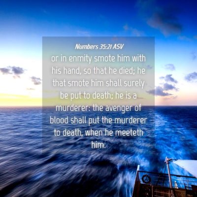 Picture 04 - Numbers 35:21 ASV - or in enmity smote him with his hand, so that he - Bible Verse Picture