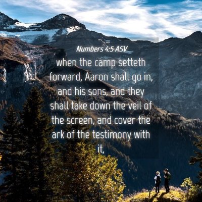 Picture 04 - Numbers 4:5 ASV - when the camp setteth forward, Aaron shall go in, - Bible Verse Picture