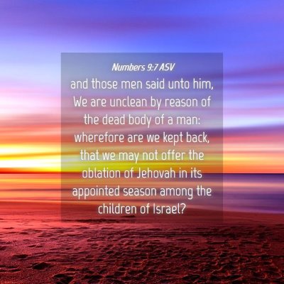 Picture 04 - Numbers 9:7 ASV - and those men said unto him, We are unclean by - Bible Verse Picture
