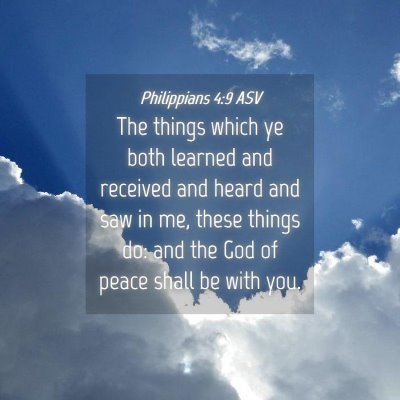 Picture 04 - Philippians 4:9 ASV - The things which ye both learned and received and - Bible Verse Picture