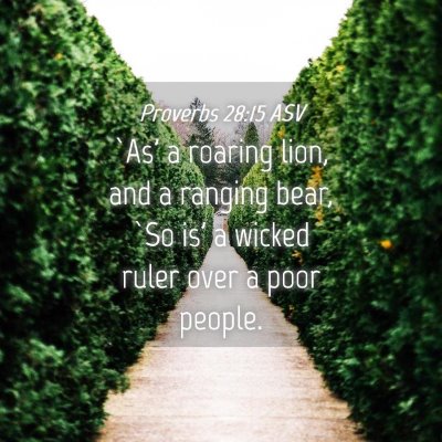 Picture 04 - Proverbs 28:15 ASV - `As' a roaring lion, and a ranging bear, `So is' - Bible Verse Picture