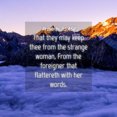 Picture 04 - Proverbs 7:5 ASV - That they may keep thee from the strange woman, - Bible Verse Picture