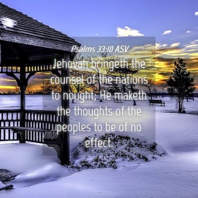 Picture 04 - Psalms 33:10 ASV - Jehovah bringeth the counsel of the nations to - Bible Verse Picture