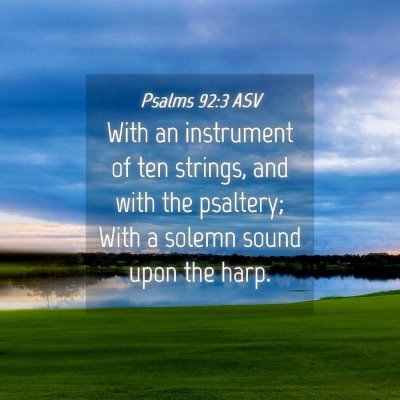 Picture 04 - Psalms 92:3 ASV - With an instrument of ten strings, and with the - Bible Verse Picture