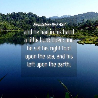 Picture 04 - Revelation 10:2 ASV - and he had in his hand a little book open: and he - Bible Verse Picture