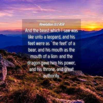 Picture 04 - Revelation 13:2 ASV - And the beast which I saw was like unto a - Bible Verse Picture