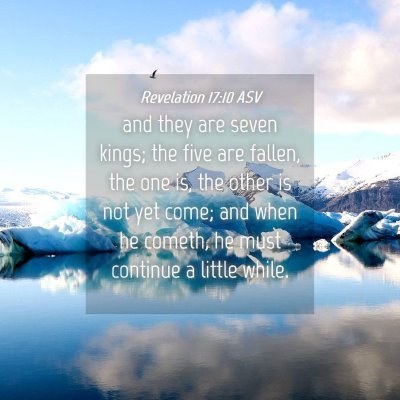 Picture 04 - Revelation 17:10 ASV - and they are seven kings; the five are fallen, - Bible Verse Picture