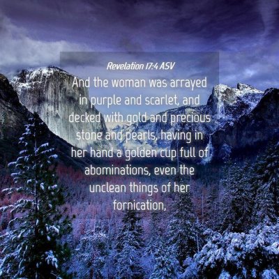 Picture 04 - Revelation 17:4 ASV - And the woman was arrayed in purple and scarlet, - Bible Verse Picture
