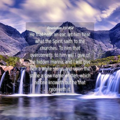 Picture 04 - Revelation 2:17 ASV - He that hath an ear, let him hear what the Spirit - Bible Verse Picture