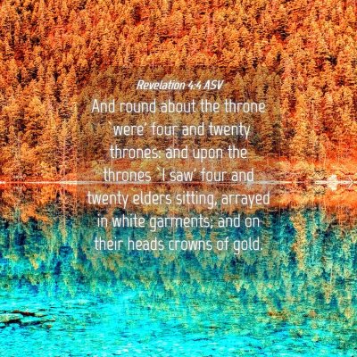 Picture 04 - Revelation 4:4 ASV - And round about the throne `were' four and twenty - Bible Verse Picture