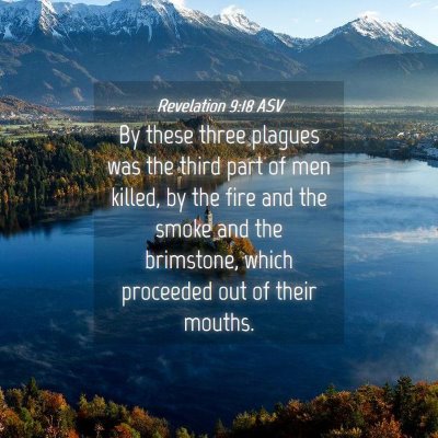 Picture 04 - Revelation 9:18 ASV - By these three plagues was the third part of men - Bible Verse Picture