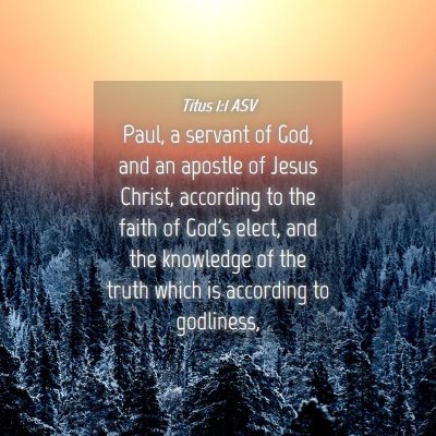 Picture 04 - Titus 1:1 ASV - Paul, a servant of God, and an apostle of Jesus - Bible Verse Picture