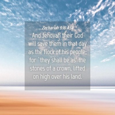 Picture 04 - Zechariah 9:16 ASV - And Jehovah their God will save them in that day - Bible Verse Picture