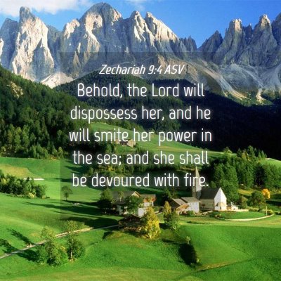 Picture 04 - Zechariah 9:4 ASV - Behold, the Lord will dispossess her, and he will - Bible Verse Picture