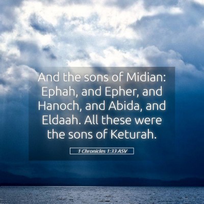Picture 05 - 1 Chronicles 1:33 ASV - And the sons of Midian: Ephah, and Epher, and - Bible Verse Picture