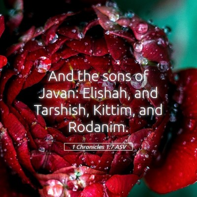 Picture 05 - 1 Chronicles 1:7 ASV - And the sons of Javan: Elishah, and Tarshish, - Bible Verse Picture