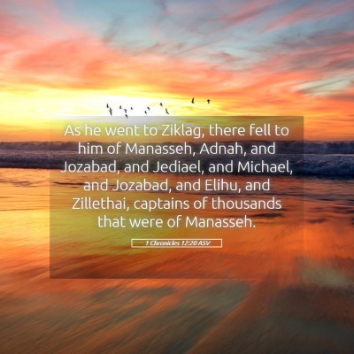 Picture 05 - 1 Chronicles 12:20 ASV - As he went to Ziklag, there fell to him of - Bible Verse Picture