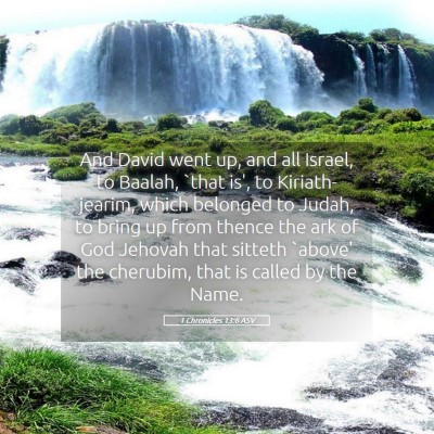 Picture 05 - 1 Chronicles 13:6 ASV - And David went up, and all Israel, to Baalah, - Bible Verse Picture