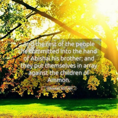 Picture 05 - 1 Chronicles 19:11 ASV - And the rest of the people he committed into the - Bible Verse Picture