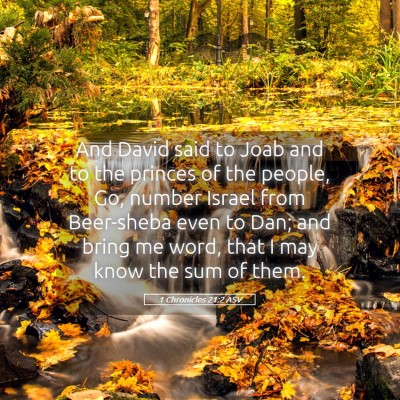 Picture 05 - 1 Chronicles 21:2 ASV - And David said to Joab and to the princes of the - Bible Verse Picture