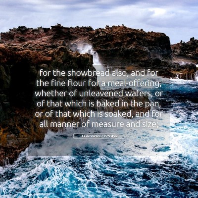 Picture 05 - 1 Chronicles 23:29 ASV - for the showbread also, and for the fine flour - Bible Verse Picture