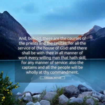 Picture 05 - 1 Chronicles 28:21 ASV - And, behold, there are the courses of the priests - Bible Verse Picture