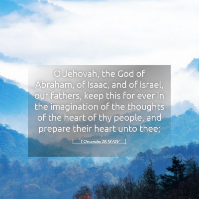 Picture 05 - 1 Chronicles 29:18 ASV - O Jehovah, the God of Abraham, of Isaac, and of - Bible Verse Picture