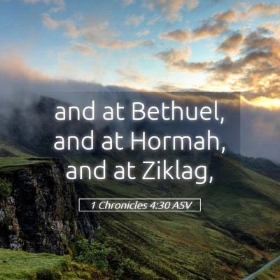 Picture 05 - 1 Chronicles 4:30 ASV - and at Bethuel, and at Hormah, and at - Bible Verse Picture