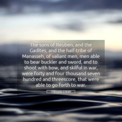 Picture 05 - 1 Chronicles 5:18 ASV - The sons of Reuben, and the Gadites, and the - Bible Verse Picture