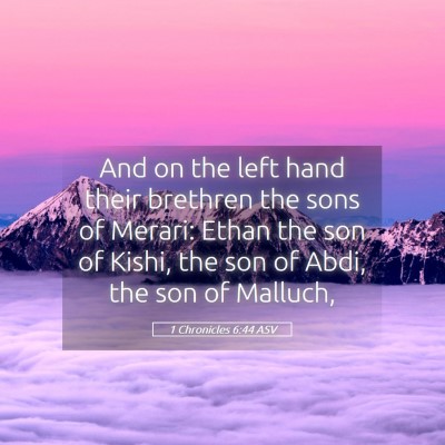 Picture 05 - 1 Chronicles 6:44 ASV - And on the left hand their brethren the sons of - Bible Verse Picture