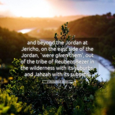 Picture 05 - 1 Chronicles 6:78 ASV - and beyond the Jordan at Jericho, on the east - Bible Verse Picture