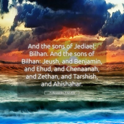 Picture 05 - 1 Chronicles 7:10 ASV - And the sons of Jediael: Bilhan. And the sons of - Bible Verse Picture