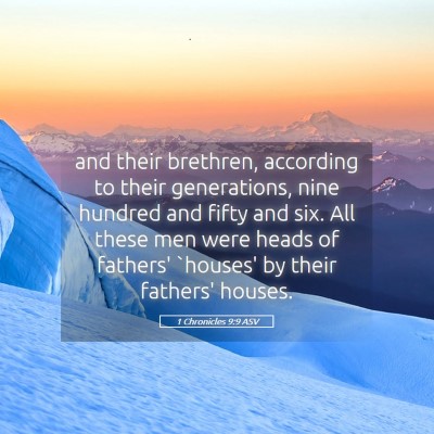 Picture 05 - 1 Chronicles 9:9 ASV - and their brethren, according to their - Bible Verse Picture
