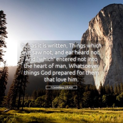 Picture 05 - 1 Corinthians 2:9 ASV - but as it is written, Things which eye saw not, - Bible Verse Picture