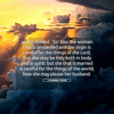 Picture 05 - 1 Corinthians 7:34 ASV - and is divided. `So' also the woman that is - Bible Verse Picture