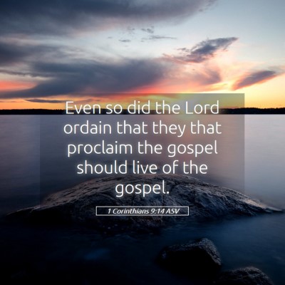 Picture 05 - 1 Corinthians 9:14 ASV - Even so did the Lord ordain that they that - Bible Verse Picture