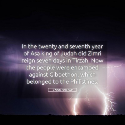 Picture 05 - 1 Kings 16:15 ASV - In the twenty and seventh year of Asa king of - Bible Verse Picture